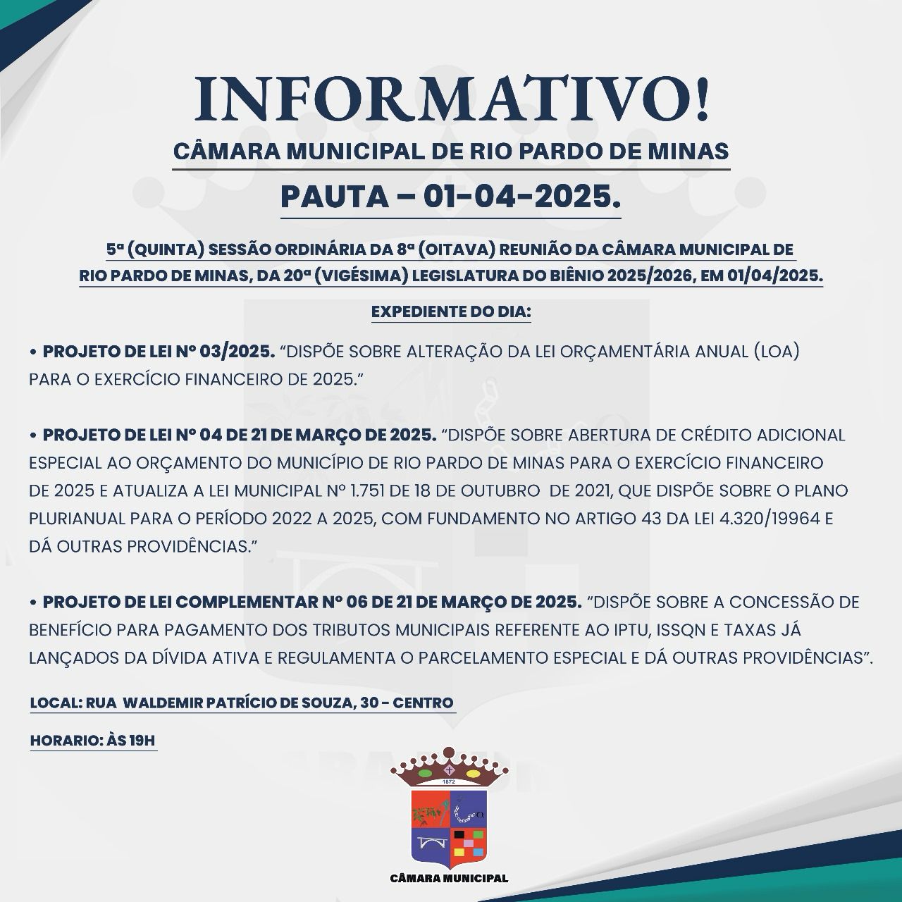 5ª (quinta) SESSÃO ORDINÁRIA DA 8ª (oitava) REUNIÃO DA CÂMARA MUNICIPAL DE RIO PARDO DE MINAS, DA 20ª (vigésima) LEGISLATURA DO BIÊNIO 2025/2026, EM 01/04/2025.